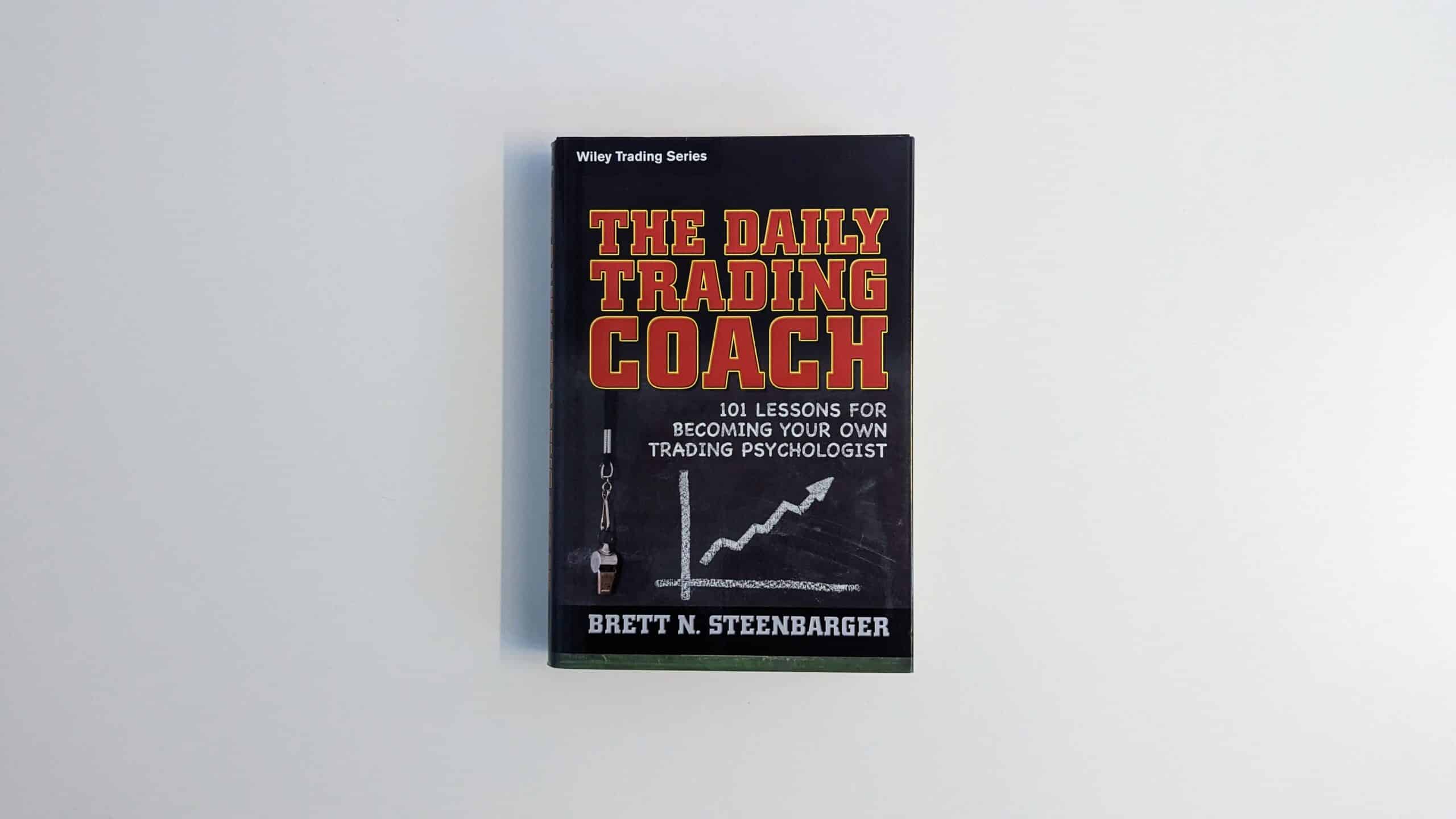 Read more about the article Mastering the Markets: Key Insights from “The Daily Trading Coach” for Enhancing Trading Skills and Performance